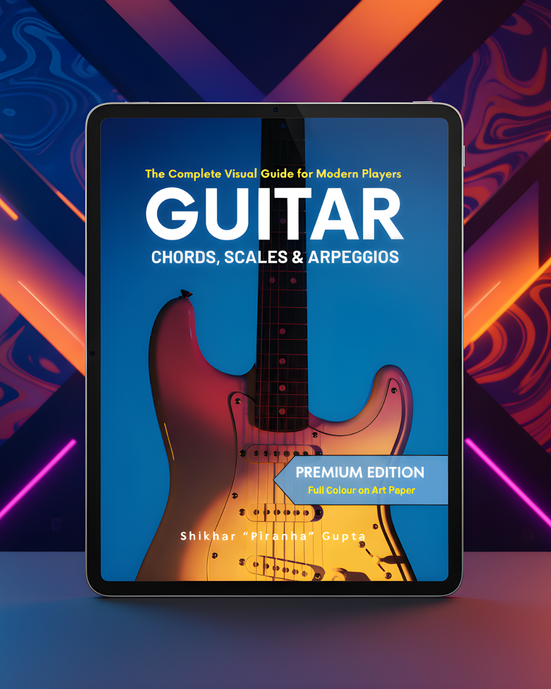 Only Guitars: Chords, Scales & Arpeggios Combined Edition by Piranhamusiclab
