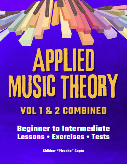 Applied Music Theory – Volumes 1 & 2 Combined Edition