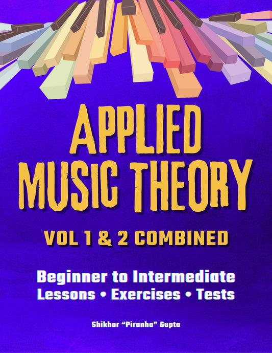 Applied Music Theory – Volumes 1 & 2 Combined Edition